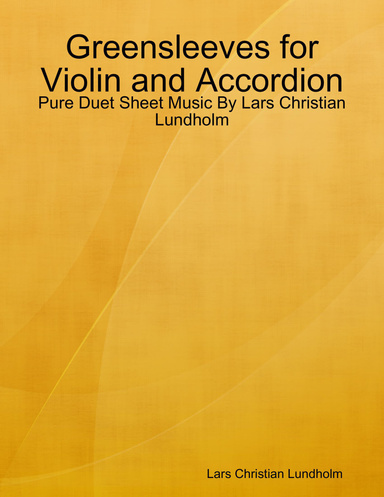 Greensleeves for Violin and Accordion - Pure Duet Sheet Music By Lars Christian Lundholm