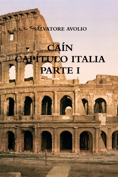 CAÍN  CAPÍTULO ITALIA PARTE 1
