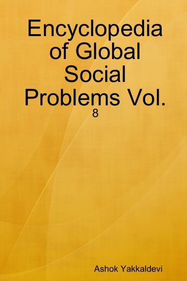 Encyclopedia of Global Social Problems Vol. - 8