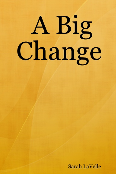 A Big Change