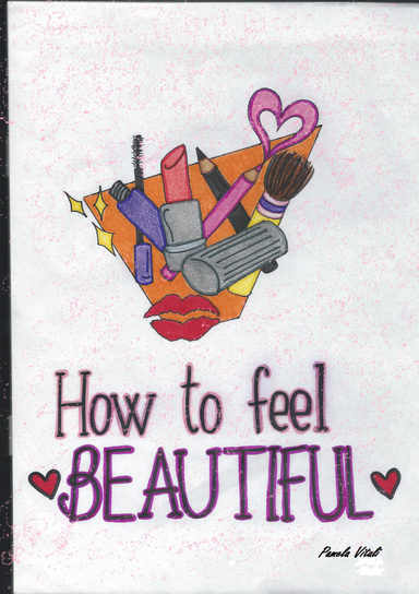 HOW TO FEEL BEAUTIFUL