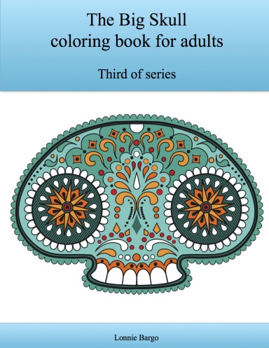 The Third Big Skull coloring book for adults