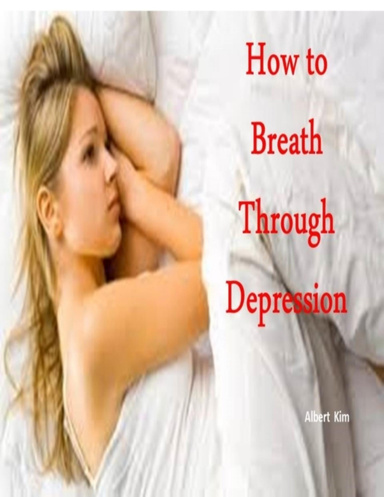How to Breath Through Depression