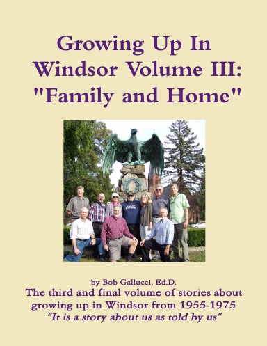 Growing Up In Windsor Volume III: "Family and Home"