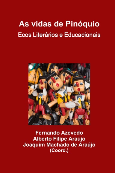 As vidas de Pinóquio. Ecos Literários e Educacionais