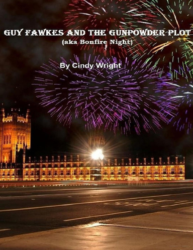 Guy Fawkes and the Gunpowder Plot