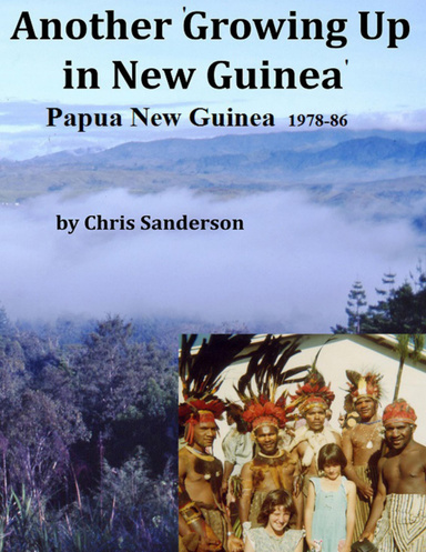 Another Growing Up In New Guinea