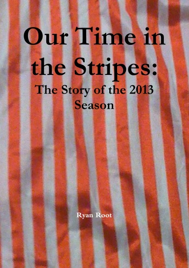 Our Time in the Stripes