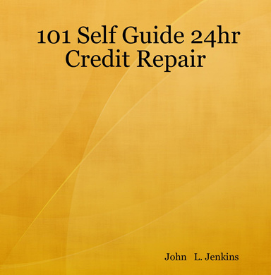 101 Self Guide 24hr Credit Repair