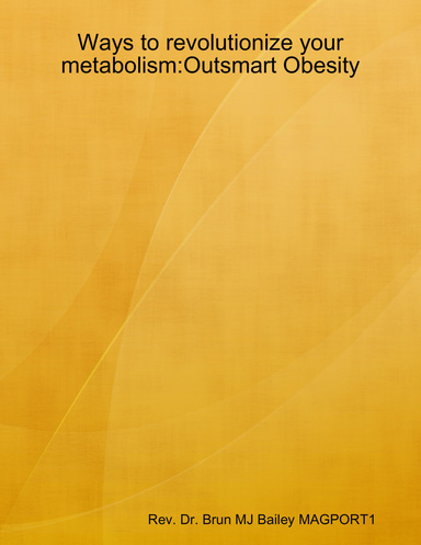 Controlling Metabolism Outsmarts Obesity