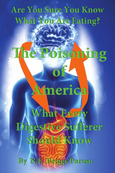 Are You Sure You Know What Your Eating?  The Poisoning of America