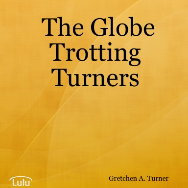 The Globe Trotting Turners