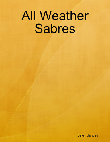 All Weather Sabres