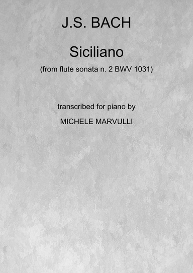 Bach/Marvulli - Siciliano (from flute sonata n. 2 BWV 1031)