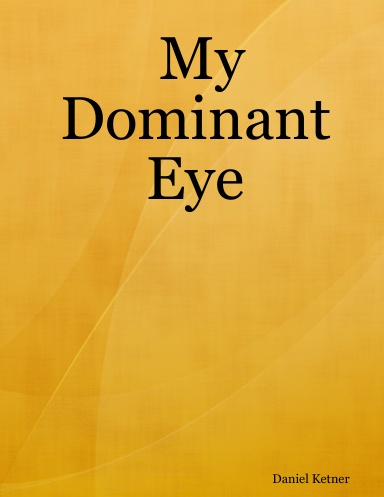 My Dominant Eye