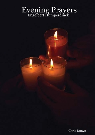 Evening Prayers: Engelbert Humperdinck