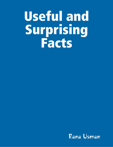 Useful and Surprising Facts