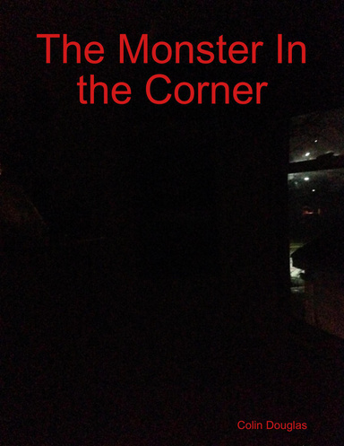 The Monster In the Corner
