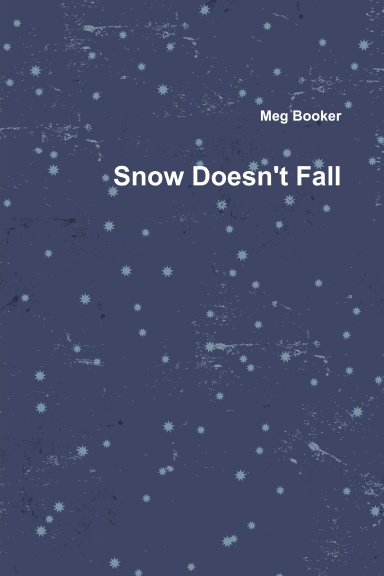 Snow Doesn't Fall
