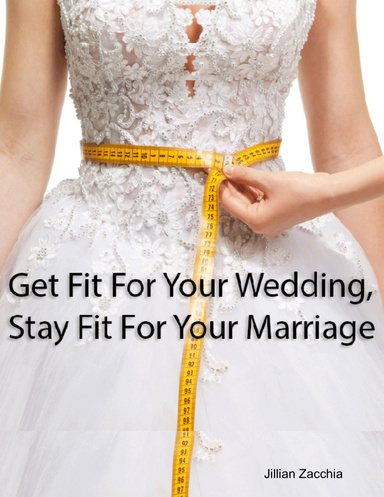 Get fit for your wedding