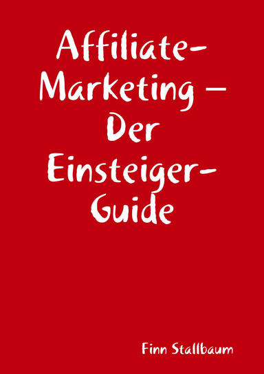 Affiliate-Marketing – Der Einsteiger-Guide