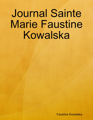 Journal Sainte Marie Faustine Kowalska