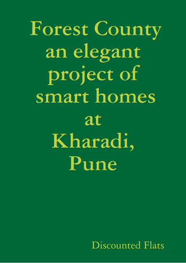 Forest County an elegant project of smart homes at Kharadi, Pune