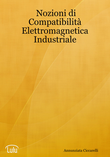 Nozioni di Compatibilità Elettromagnetica Industriale