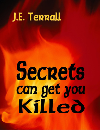 Secrets Can Get You Killed