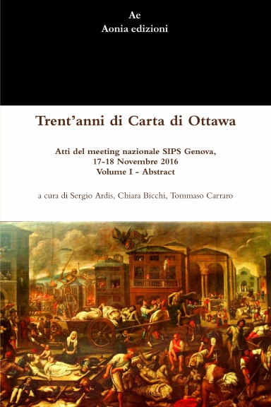 Trent’anni di Carta di Ottawa. Atti del meeting nazionale SIPS Genova, 17-18 Novembre 2016