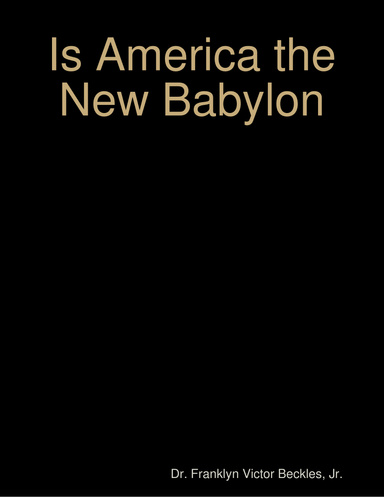 Is America the New Babylon