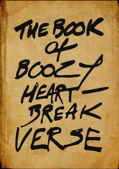 The Book of Boozy Heartbreak Verse