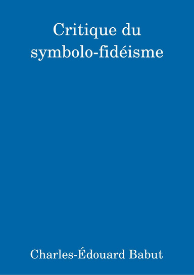 Critique du symbolo-fidéisme