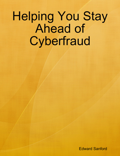 Helping You Stay Ahead of Cyberfraud