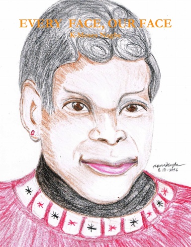 Every Face, Our Face