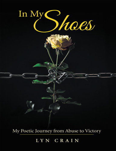 In My Shoes: My Poetic Journey from Abuse to Victory
