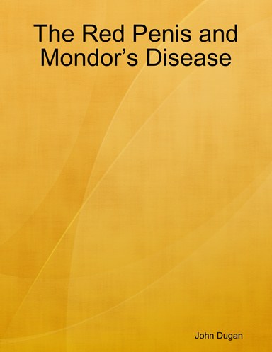 The Red Penis and Mondor’s Disease