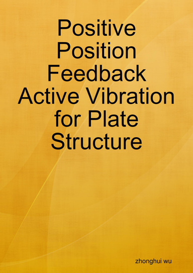 Positive Position Feedback Active Vibration for Plate Structure