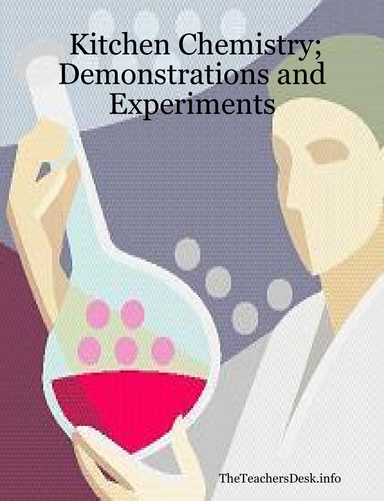 Kitchen Chemistry; Demonstrations and Experiments