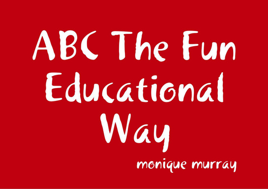 ABC The Fun Educational Way