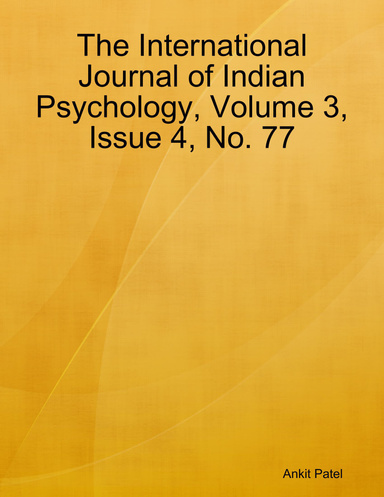 The International Journal of Indian Psychology, Volume 3, Issue 4, No. 77