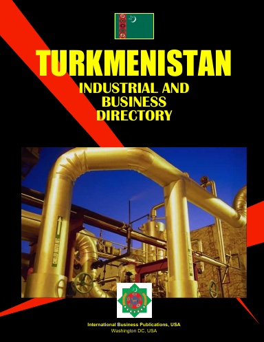 Turkmenistan Industrial and Business Directory