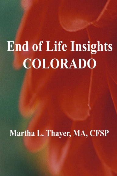 End of Life Insights: Colorado