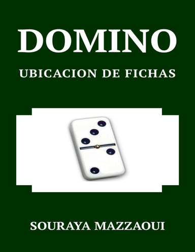 Dominó. Ubicación de las fichas