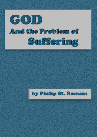 God, and the Problem of Suffering