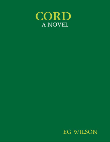 CORD : A NOVEL