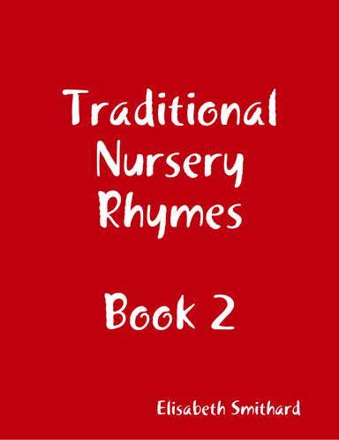 Traditional Nursery Rhymes Book 2