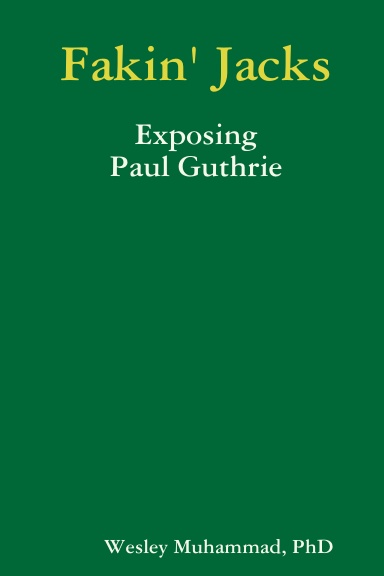 Fakin' Jacks: Exposing Paul Guthrie