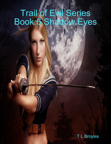 Trail of Evil Series Book:6 Shadow Eyes