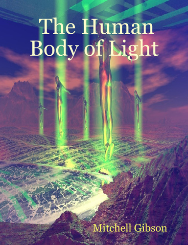 The Human Body of Light